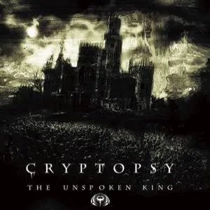 CRYPTOPSY / クリプトプシー / THE UNSPOKEN KING