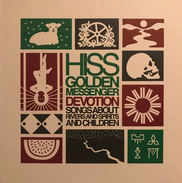 HISS GOLDEN MESSENGER / ヒス・ゴールデン・メッセンジャー / EVOTION: SONGS ABOUT RIVERS AND SPIRITS AND CHILDREN