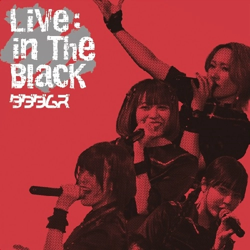 ダダダムズ / LIVE : IN THE BLACK