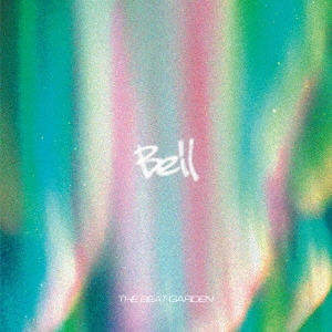 THE BEAT GARDEN / Bell