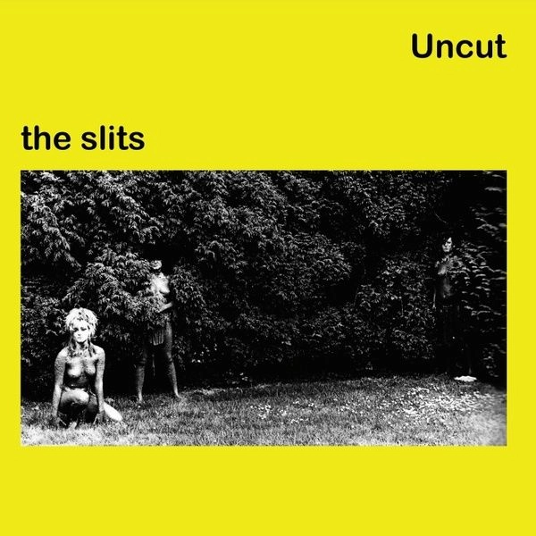 SLITS / スリッツ / UNCUT