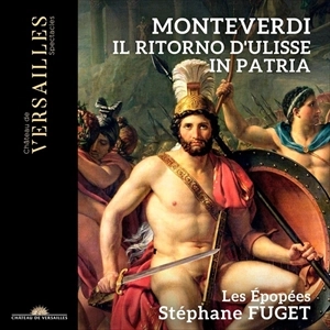 STEPHANE FUGET / ステファーヌ・フュジェ / MONTEVERDI: IL RITORNO D'ULISSE IN PATRIA