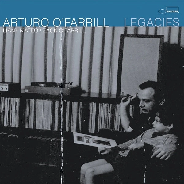 ARTURO O'FARRILL / アルトゥーロ・オファリル / LEGACIES