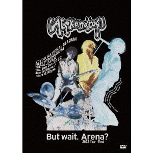 [Alexandros] / But wait. Arena? 2022 Tour -Final-