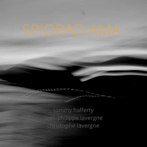 TOMMY HALFERTY, JEAN-PHILIPPE LAVERGNE, CHRISTOPHE LAVERGNE / SPIORAD AMA