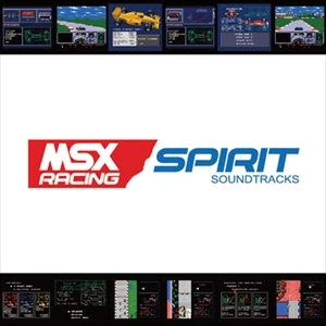 GAME MUSIC / (ゲームミュージック) / MSX RACING SPIRIT SOUNDTRACKS