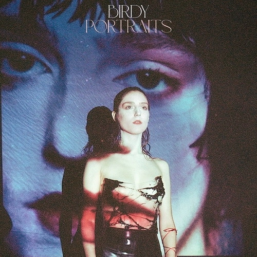 BIRDY / PORTRAITS / PORTRAITS [CD]