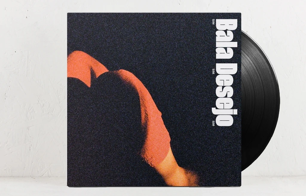 BALA DESEJO / バーラ・デゼージョ / SIM SIM SIM