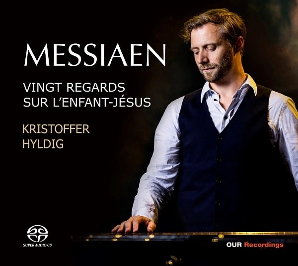 KRISTOFFER HYLDIG / クリストファー・ヒルディグ / MESSIAEN:VINGT REGARDS SUR L'ENFANT-JESUS