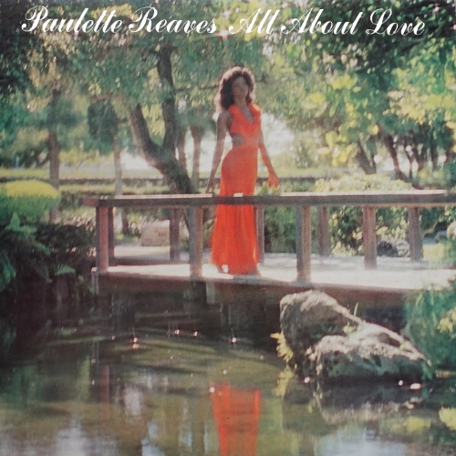 PAULETTE REAVES / ポーレット・リーヴス / オール・アバウト・ラヴ +1