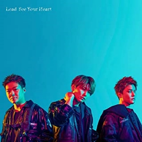 Lead / See Your Heart