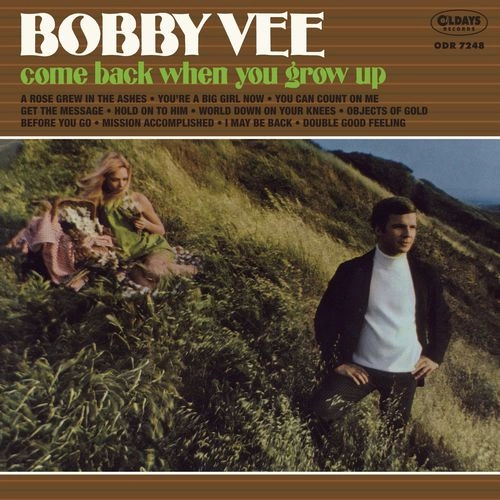 BOBBY VEE / ボビー・ヴィー / カム･バック･ホウェン･ユー･グロウ･アップ（紙ジャケット）