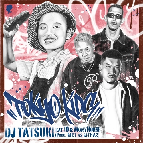 DJ TATSUKI / 美空ひばり / TOKYO　KIDS　feat.　IO　&　MonyHorse　/　東京キッド