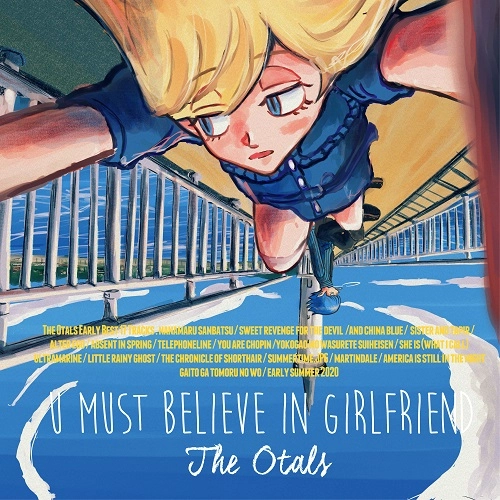 The Otals / U MUST BELIEVE IN GIRLFRIEND