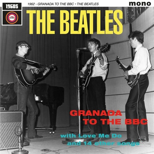BEATLES / ビートルズ / 1962: GRANADA TO THE BBC (LP) / 1962: GRANADA TO THE BBC