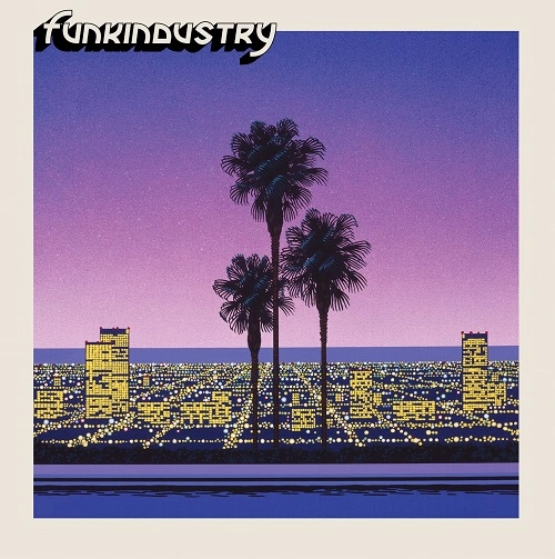FUNKINDUSTRY / I Want You Closer with 土岐麻子 / Loneliness with ナツ･サマー / I Want You Closer/Loneliness