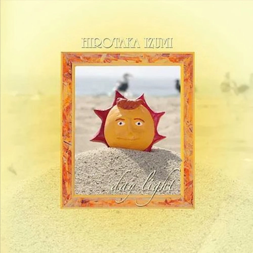 HIROTAKA IZUMI / 和泉宏隆 / day light～Remastered Edition～