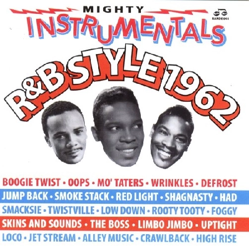 V.A. (MIGHTY INSTRUMENTALS R&B-STYLE 1962 ) / MIGHTY INSTRUMENTALS R&B-STYLE 1962 / MIGHTY INSTRUMENTALS R&B-STYLE 1962 
