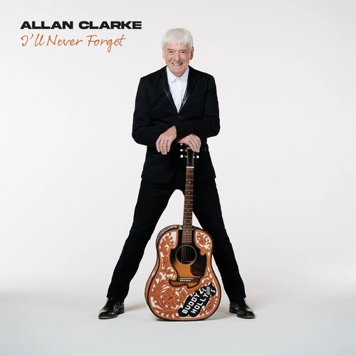 ALLAN CLARKE / アラン・クラーク / I'LL NEVER FORGET [CD] / I'LL NEVER FORGET