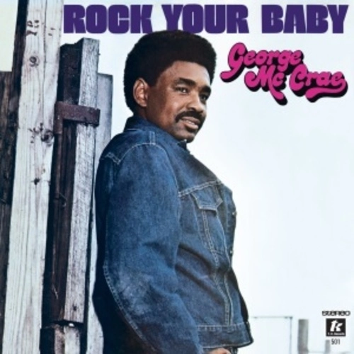 GEORGE MCCRAE / ジョージ・マックレー / ROCK YOUR BABY