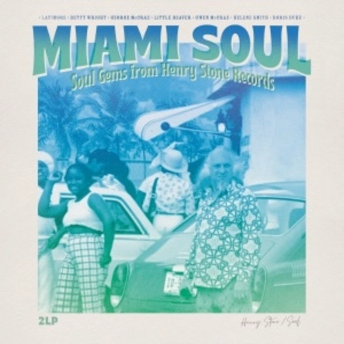 V.A. (MIAMI SOUL - SOUL GEMS FROM HENRY STONE RECORDS) / MIAMI SOUL - SOUL GEMS FROM HENRY STONE RECORDS