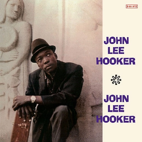 JOHN LEE HOOKER / ジョン・リー・フッカー / JOHN LEE HOOKER + 2 BONUS TRACKS