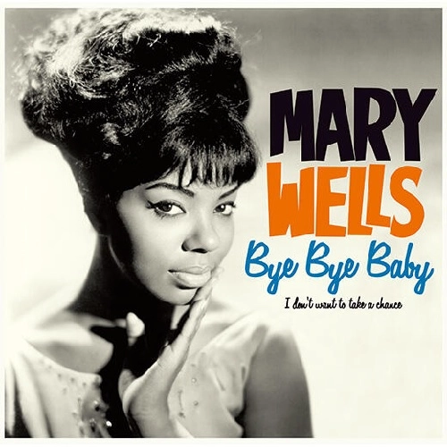 MARY WELLS / メリー・ウェルズ / BYE BYE BABY + 4 BONUS TRACKS