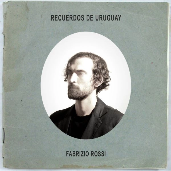 FABRIZIO ROSSI / ファブリツィオ・ロッシ / RECUERDOS DE URUGUAY