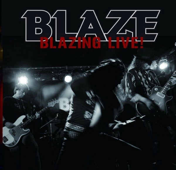 BLAZE (from OSAKA) / ブレイズ (from OSAKA) / 燃え上がる閃光～ブレイズ･オン･ステージ / BLAZING LIVE!