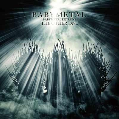 BABYMETAL / ベビーメタル / BABYMETAL RETURNS -THE OTHER ONE- / BABYMETAL RETURNS -THE OTHER ONE-（完全生産限定盤 Blu-ray）