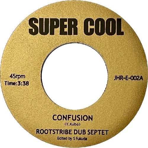 ROOTSTRIBE DUB SEPTET / ルーツトライブ・ダブ・セプテット / CONFUSION