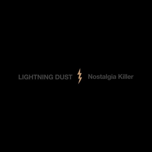 LIGHTNING DUST / NOSTALGIA KILLER (LP - COSMIC AMBER)