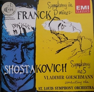 VLADIMIR GOLSCHMANN / ヴラディーミル・ゴルシュマン / FRANCK: SYMPHONY IN D MINOR / SHOSTAKOVICH: SYMPHONY NO.5