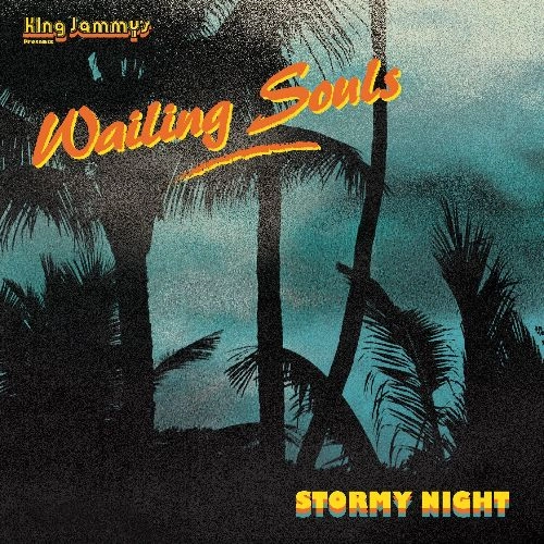 WAILING SOULS / ウェイリング・ソウルズ / STORMY NIGHT
