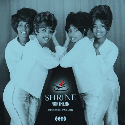 V.A. (SHRINE NORTHERN - THE 60s RAREST DANCE LABEL) / SHRINE NORTHERN - THE 60s RAREST DANCE LABEL