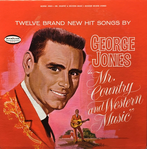 GEORGE JONES / ジョージ・ジョーンズ / MR. COUNTRY AND WESTERN MUSIC