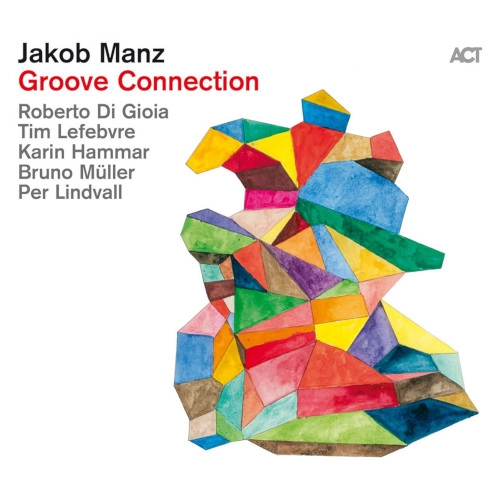 JAKOB MANZ / ヤコブ・マンツ / GROOVE CONNECTION