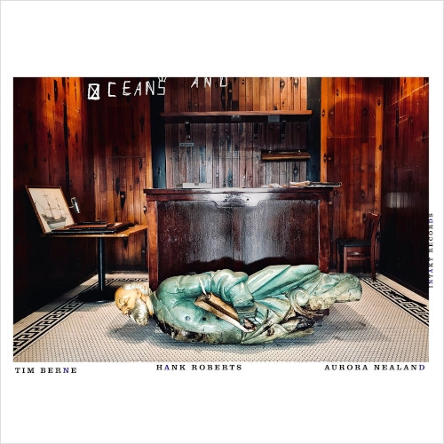 TIM BERNE / ティム・バーン / OCEANS AND