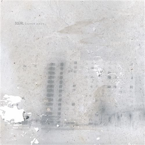 SQURL / スクワール / SILVER HAZE