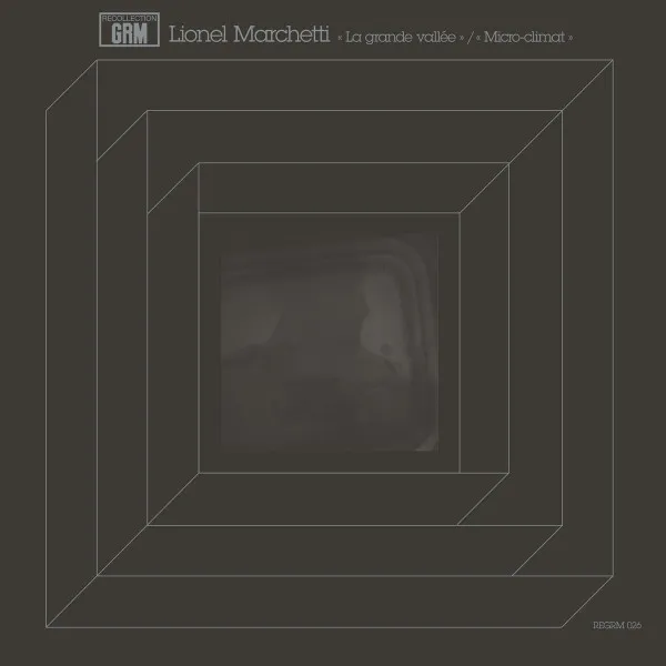 LIONEL MARCHETTI / LA GRANDE VALLEE / MICRO？-？CLIMAT