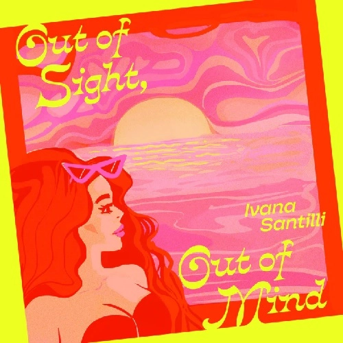 IVANA SANTILLI / イヴァナ・サンティッリ / OUT OF SIGHT, OUT OF MIND / AIR OF LOVE (PICTURE SLEEVE)