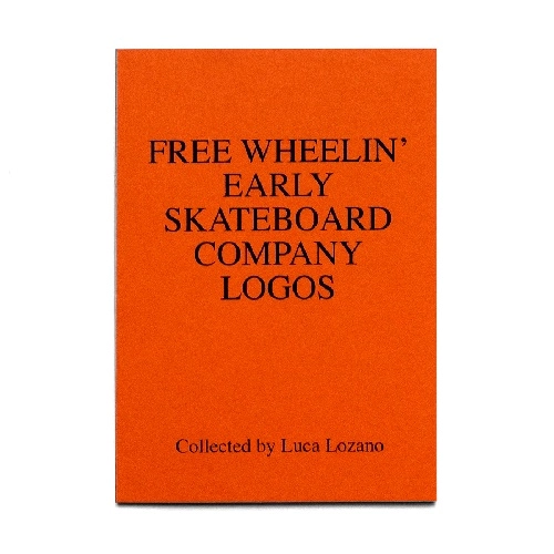 LUCA LOZANO / FREE WHEELIN' EARLY SKATEBOARD COMPANY LOGOS