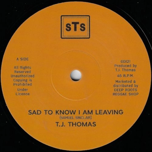 TJ THOMAS / SAD TO KNOW I AM LEAVING