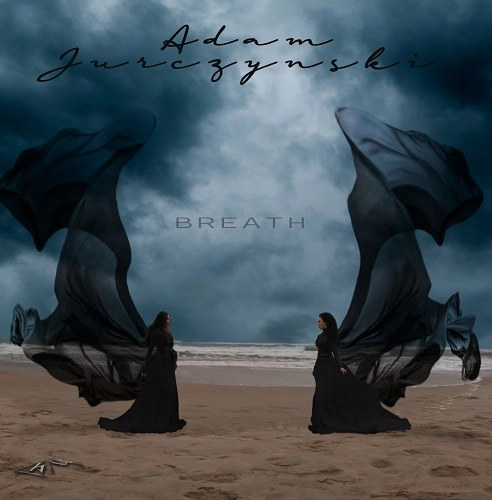 ADAM JURCZYNSKI / BREATH (DEDICATION TO PINK FLOYD)