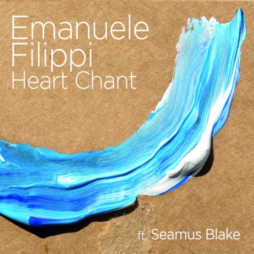 EMANUELE FILIPPI / エマニュエル・フィリップ / HEART CHANT FEAT. SEAMUS BLAKE