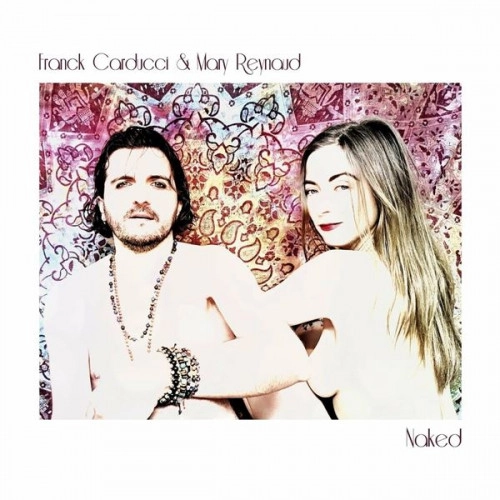 FRANCK CARDUCCI & MARY REYNAUD / NAKED