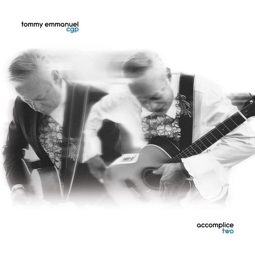 TOMMY EMMANUEL / トミー・エマニュエル / ACCOMPLICE TWO (CD) / ACCOMPLICE TWO