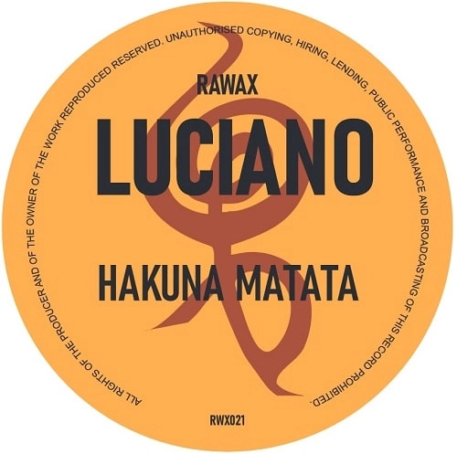 LUCIANO / ルチアーノ / HAKUNA MATATA