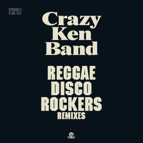 CRAZY KEN BAND / クレイジーケンバンド / REGGAE DISCO ROCKERS REMIXES（7"）