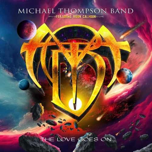 MICHAEL THOMPSON BAND / マイケル・トンプソン・バンド / THE LOVE GOES ON